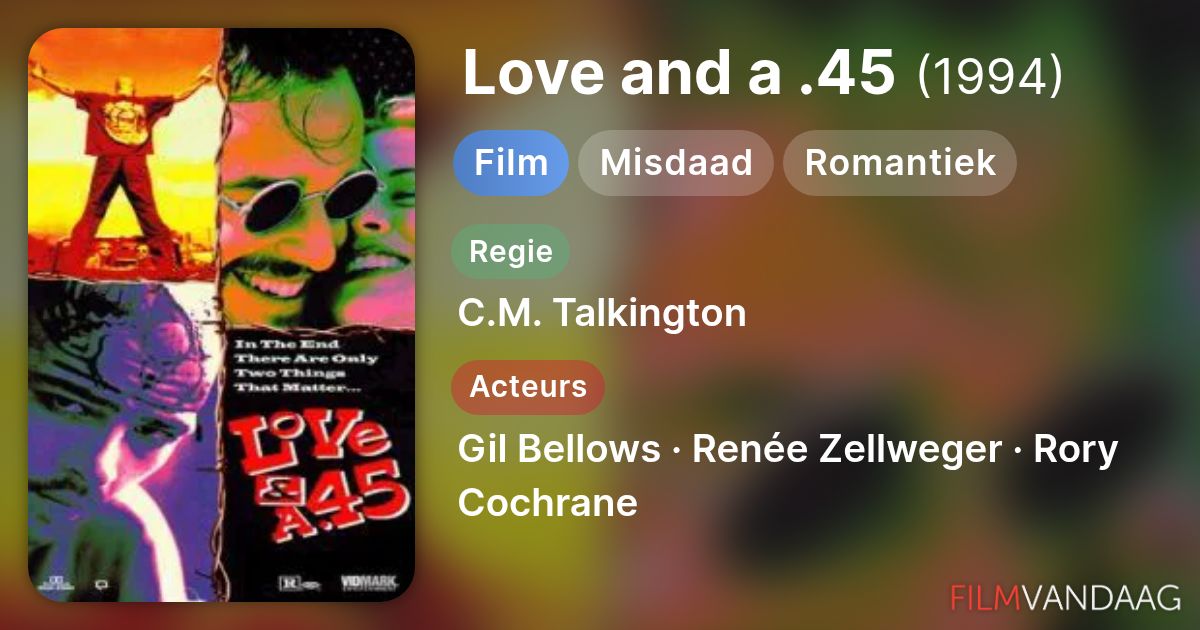 Love and a .45 (film, 1994) FilmVandaag.nl
