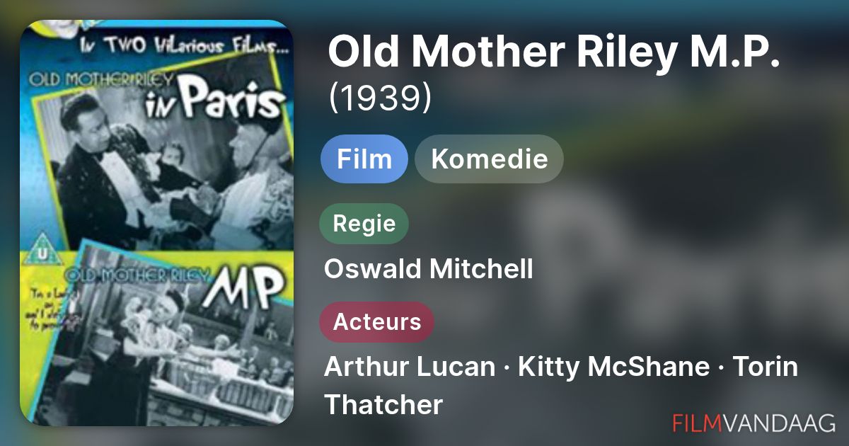 Old Mother Riley M.P. (film, 1939) - FilmVandaag.nl