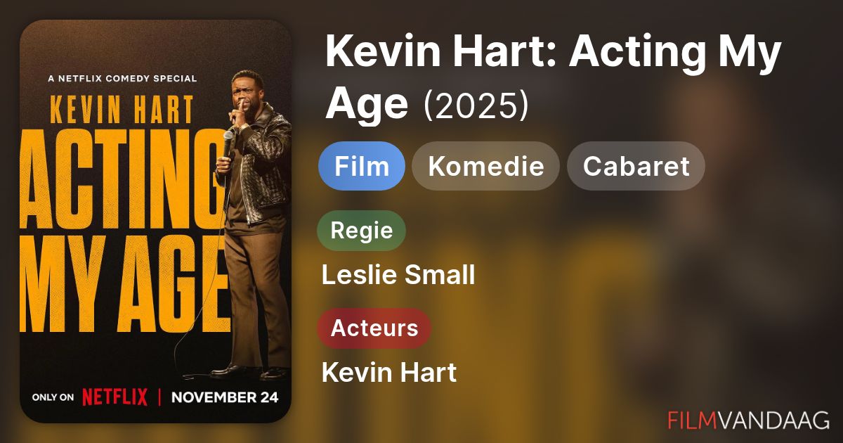 Kevin Hart Acting My Age (film, 2025) FilmVandaag.nl