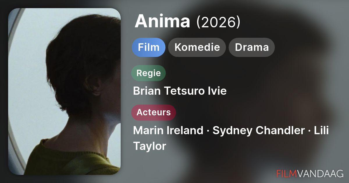 Anima (film, 2026) - FilmVandaag.nl