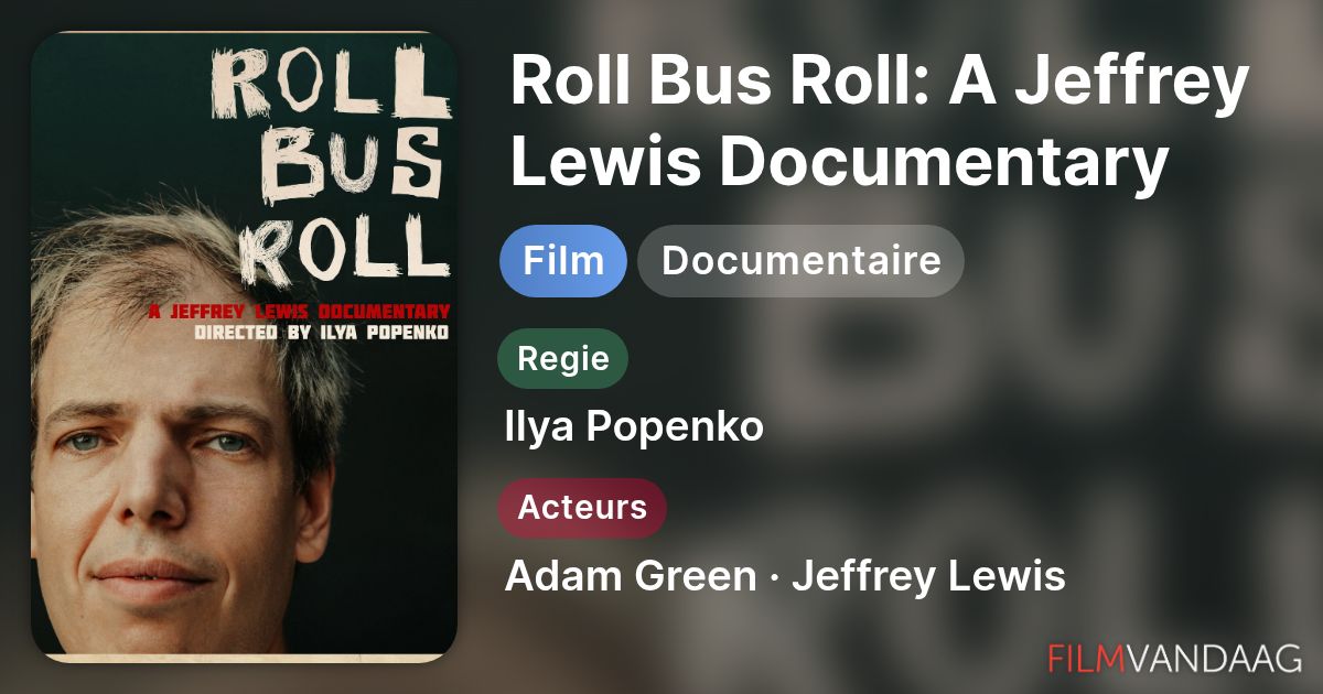 Roll Bus Roll: A Jeffrey Lewis Documentary in de Bioscoop (Alle ...