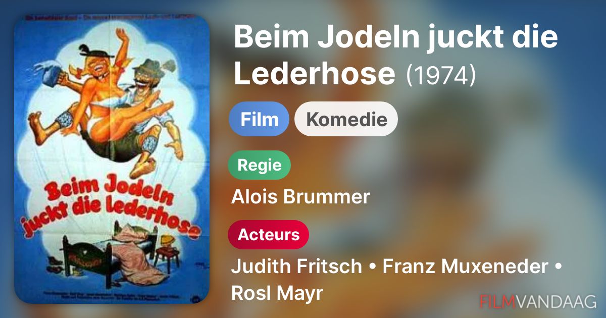 Beim Jodeln juckt die Lederhose (film,