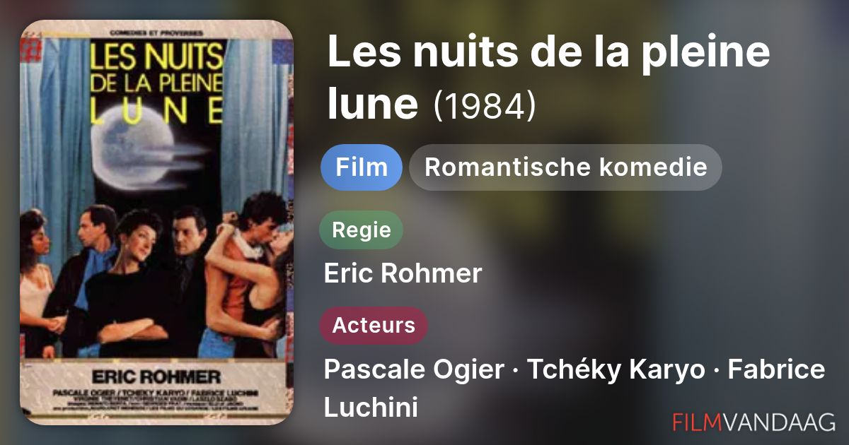 Les nuits de la pleine lune (film, 1984) - FilmVandaag.nl