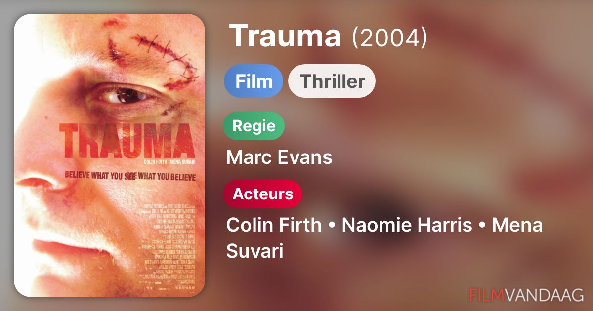 Trauma (film, 2004) FilmVandaag.nl