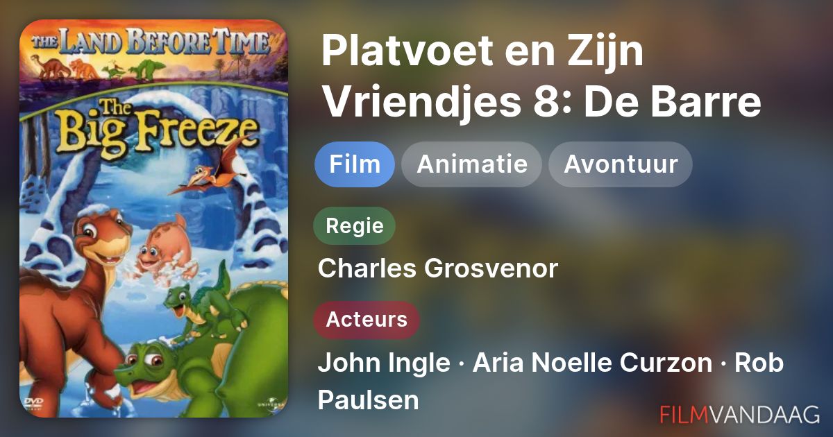 Platvoet en Zijn Vriendjes 8: De Barre Kou (film, 2001) - FilmVandaag.nl