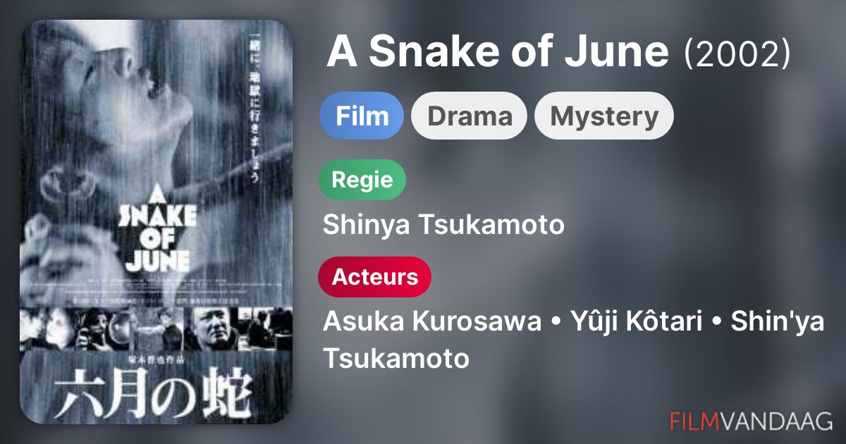 A Snake of June (film, 2002) FilmVandaag.nl A Snake of June (film, 2002) FilmVandaag.nl