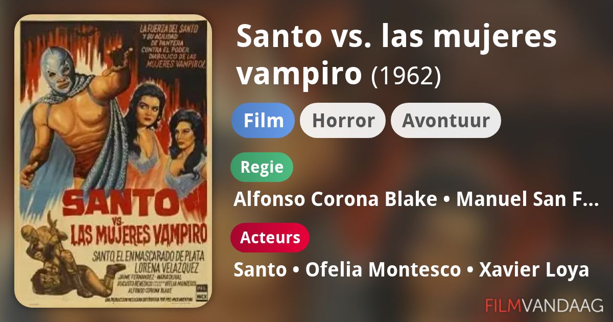 Santo vs. las mujeres vampiro (film, 1962) FilmVandaag.nl
