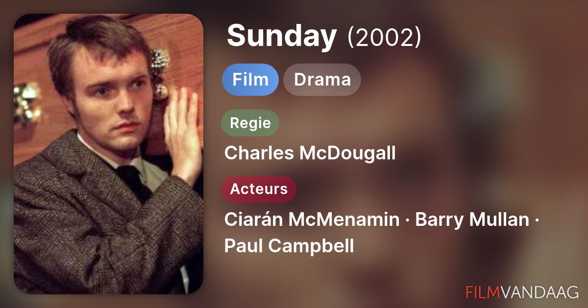 Sunday. Imdb Sunday (film, 2002) - FilmVandaag.nl