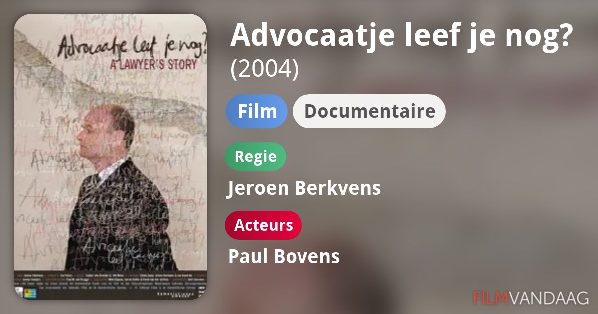 Advocaatje leef je nog? (film, 2004) FilmVandaag.nl