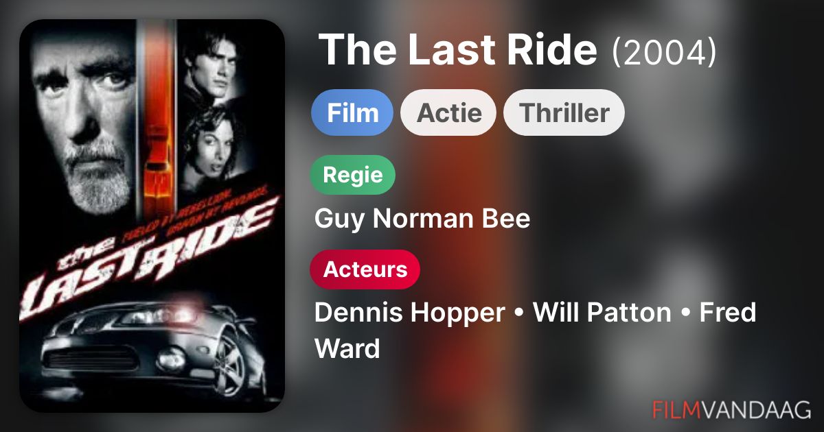 The Last Ride (film, 2004) FilmVandaag.nl