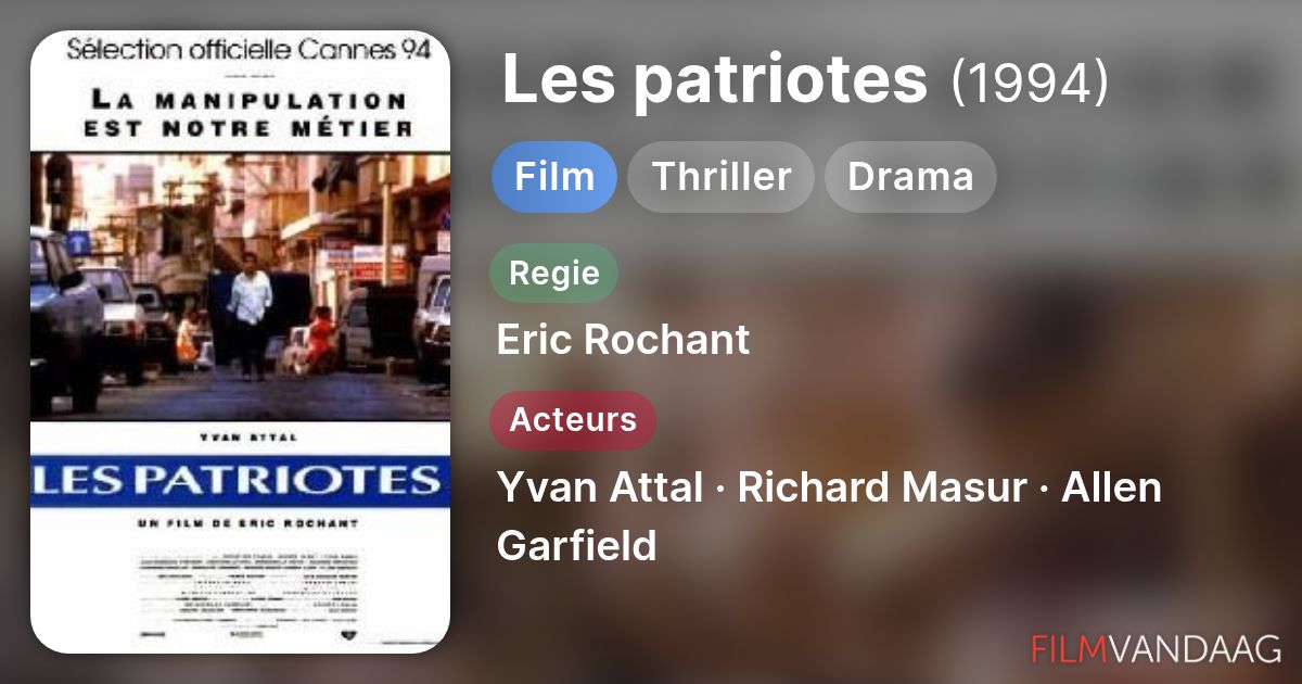 Les patriotes (film, 1994) - FilmVandaag.nl