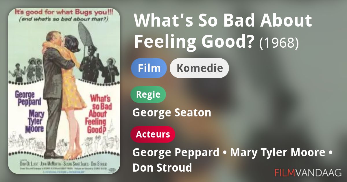 What's So Bad About Feeling Good? (film, 1968) FilmVandaag.nl