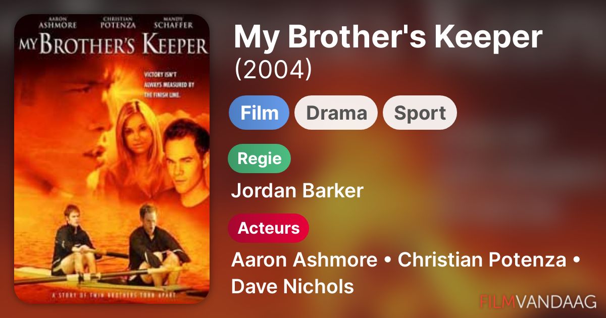 My Brother's Keeper (film, 2004) FilmVandaag.nl