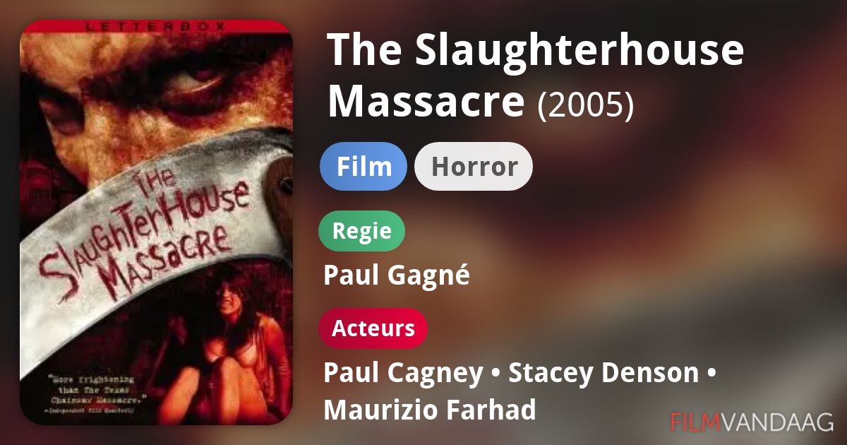 The Slaughterhouse Massacre (film, 2005) - FilmVandaag.nl