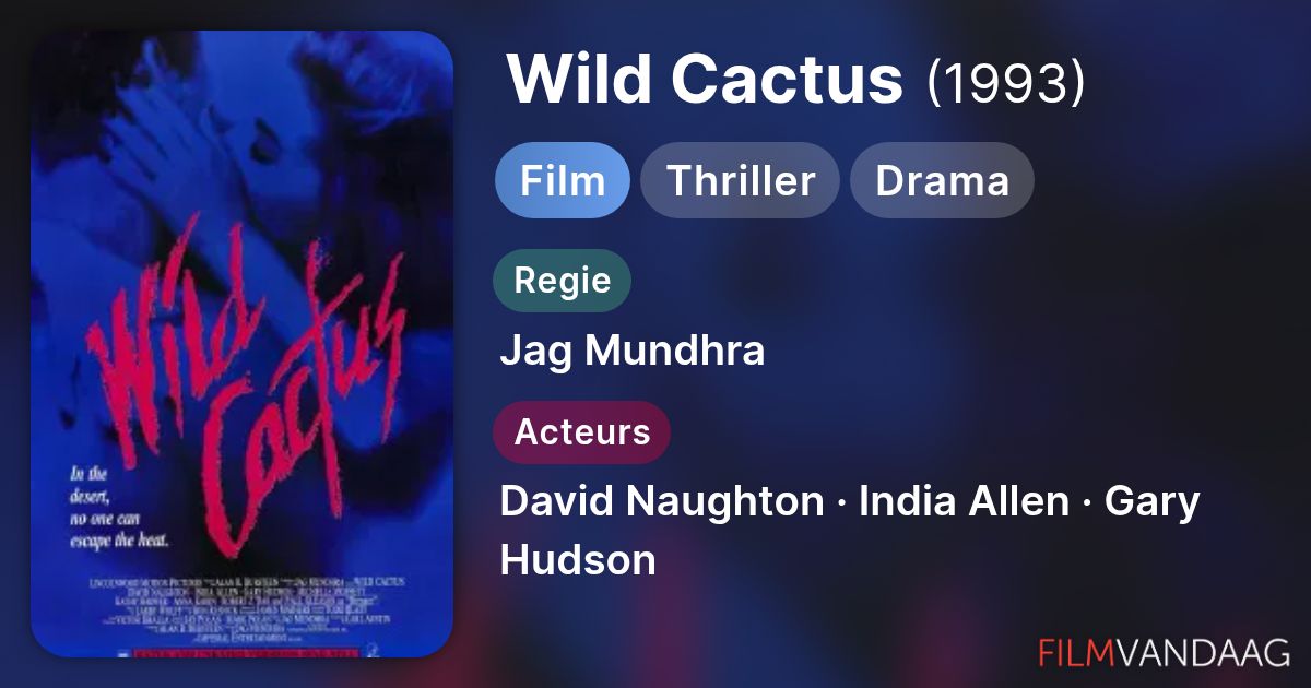 Wild Cactus (film, 1993) - FilmVandaag.nl