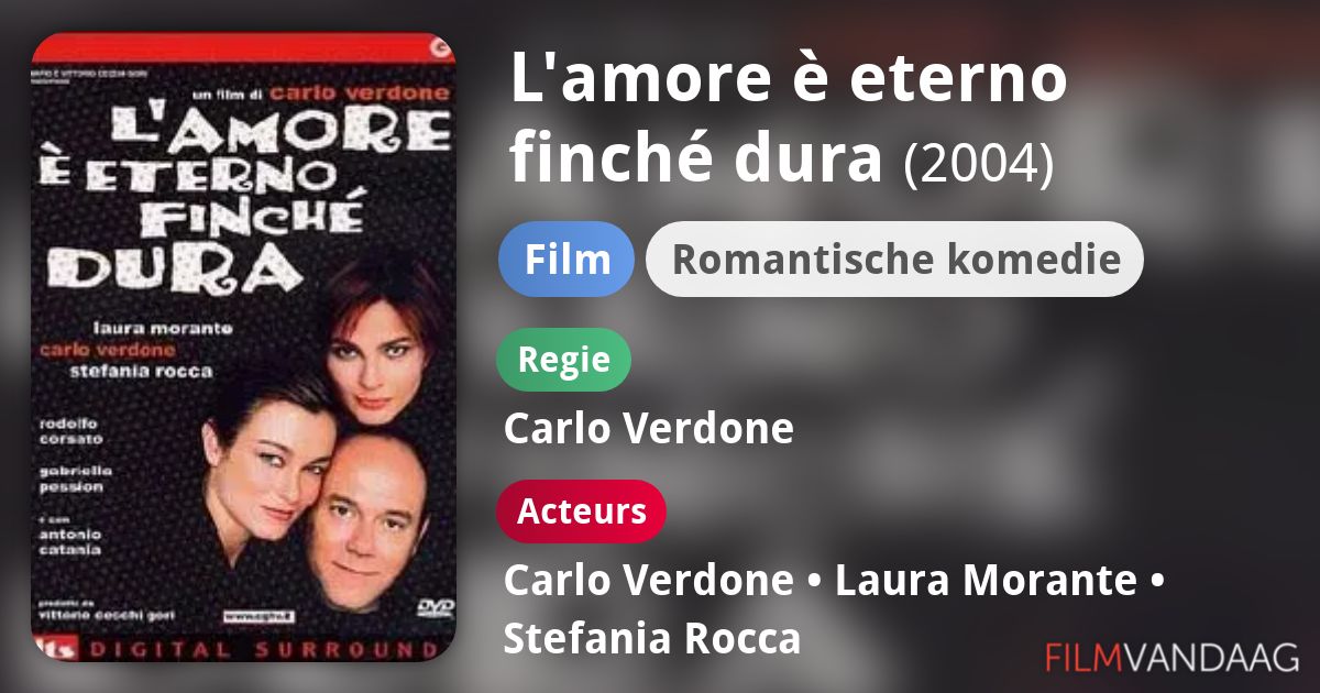 L'amore è eterno finché dura (film, 2004) FilmVandaag.nl L'amore è eterno finché dura (film, 2004) FilmVandaag.nl