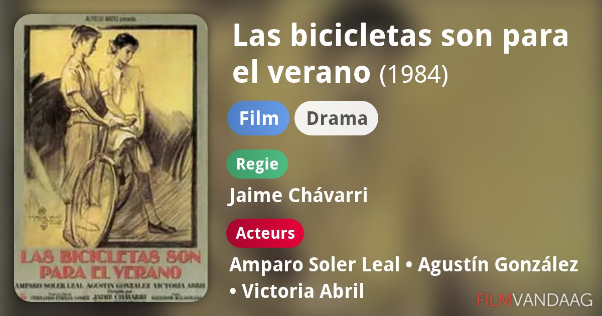 Las bicicletas son para el verano (film, 1984) FilmVandaag.nl Las bicicletas son para el verano (film, 1984) FilmVandaag.nl