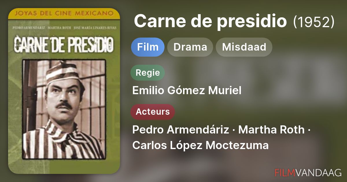 Carne de presidio (film, 1952) - FilmVandaag.nl