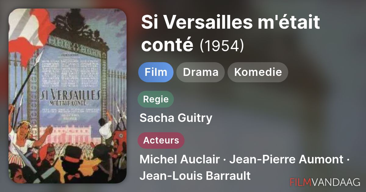 Si Versailles m'était conté (film, 1954) - FilmVandaag.nl