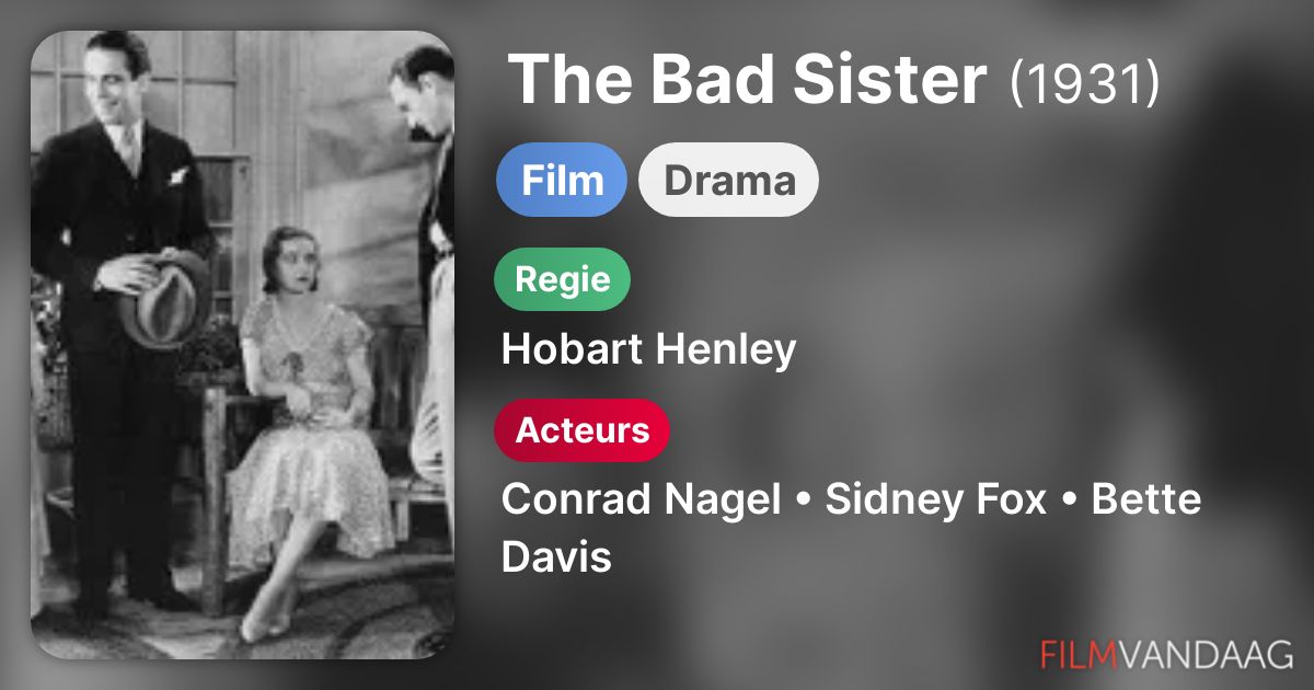 The Bad Sister (film, 1931) FilmVandaag.nl