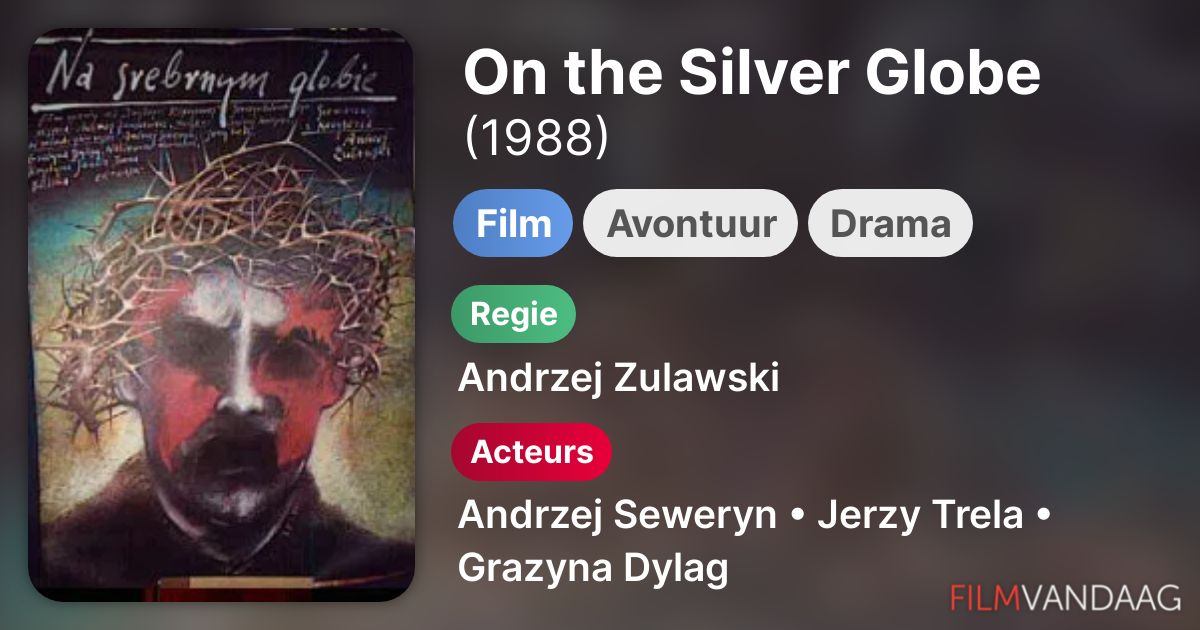 On the Silver Globe (film, 1987) FilmVandaag.nl