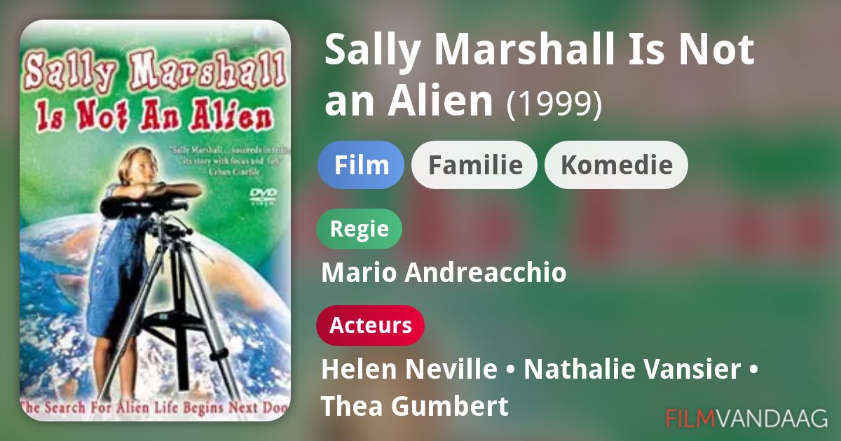 Sally Marshall Is Not an Alien (film, 1999) FilmVandaag.nl Sally Marshall Is Not an Alien (film, 1999) FilmVandaag.nl