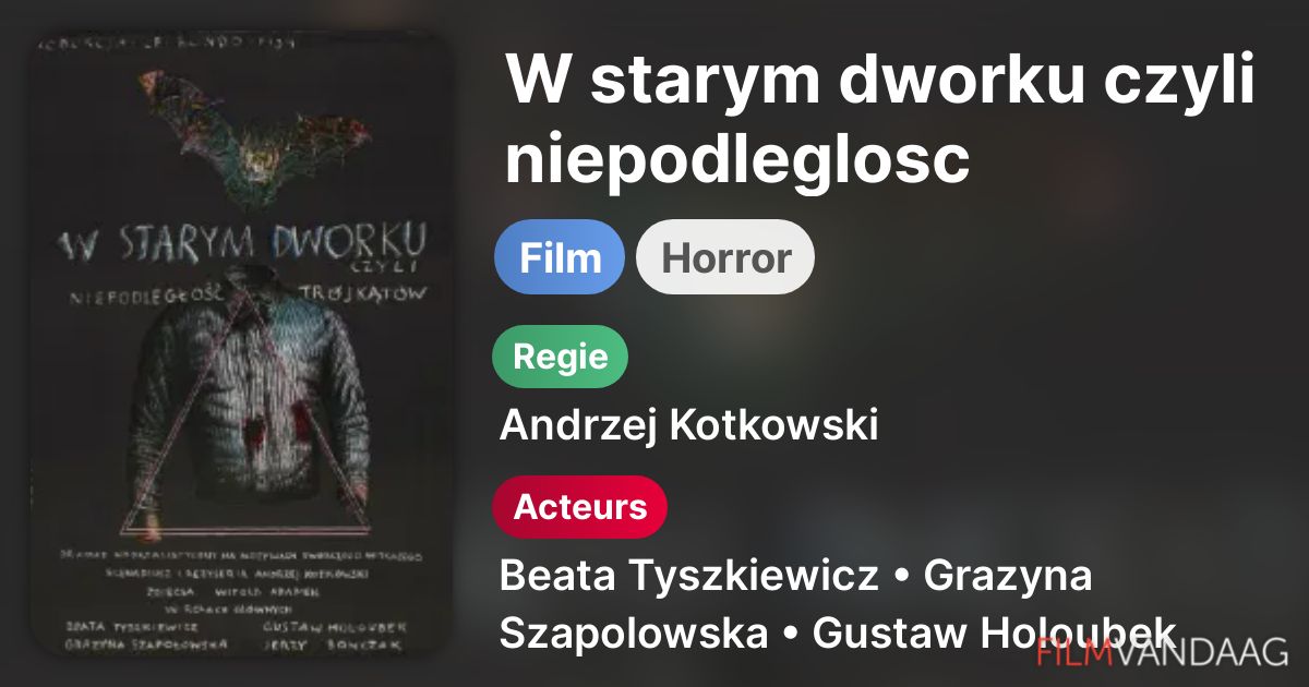W Starym Dworku Czyli Niepodległość Trójkątów