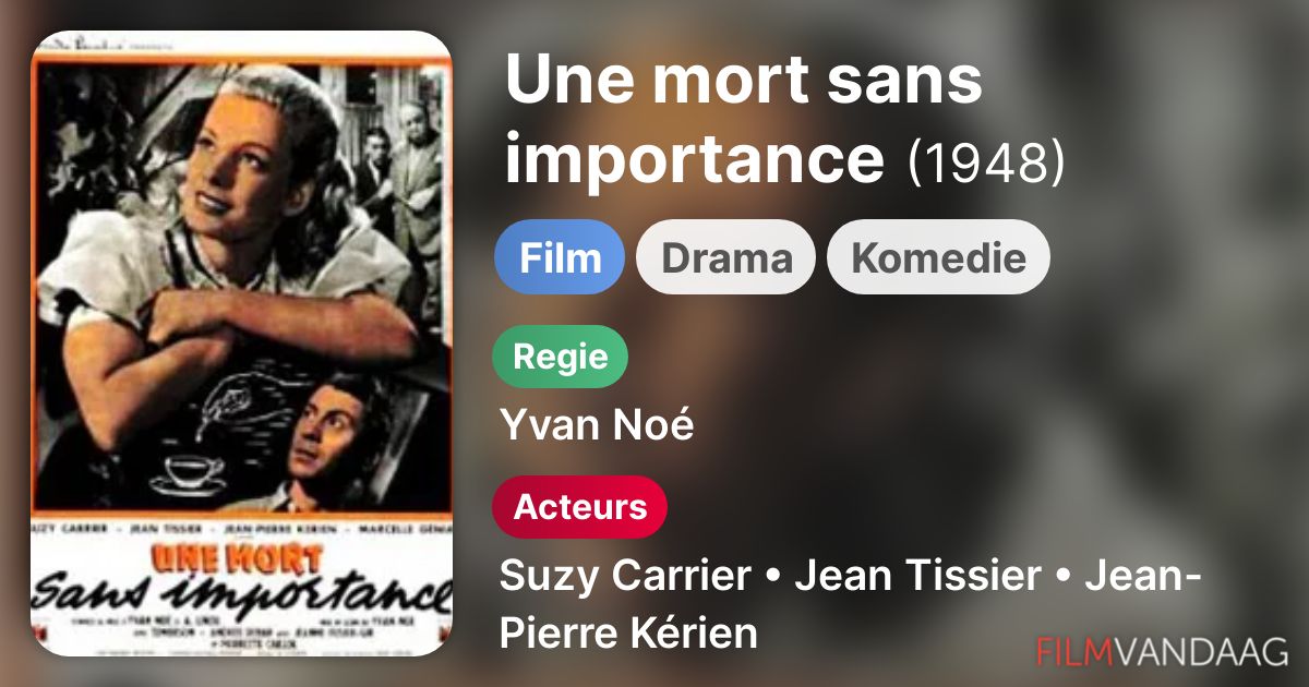 Une mort sans importance (film, 1948) FilmVandaag.nl Une mort sans importance (film, 1948) FilmVandaag.nl