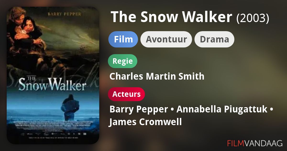 The Snow Walker (film, 2003) FilmVandaag.nl