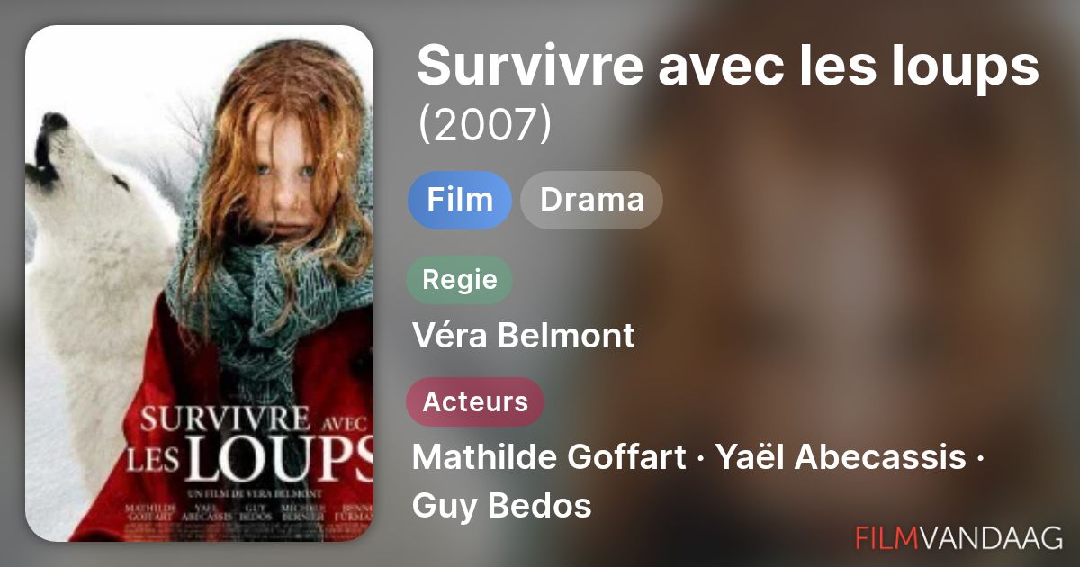 Survivre avec les loups (film, 2007) - FilmVandaag.nl