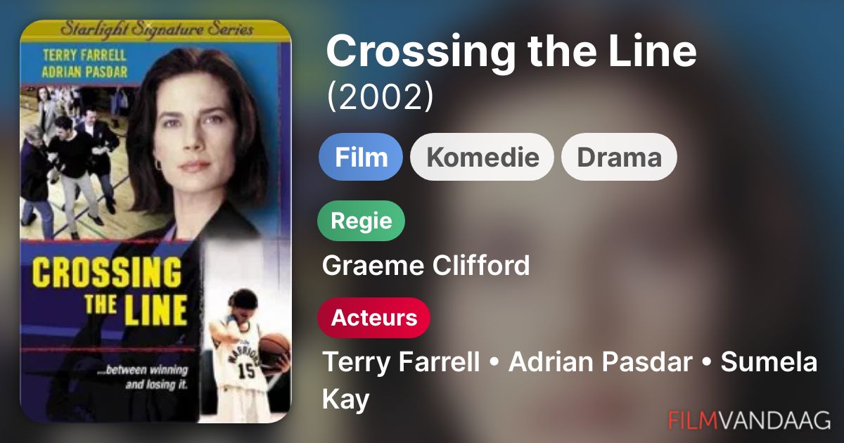 Crossing the Line (film, 2002) FilmVandaag.nl