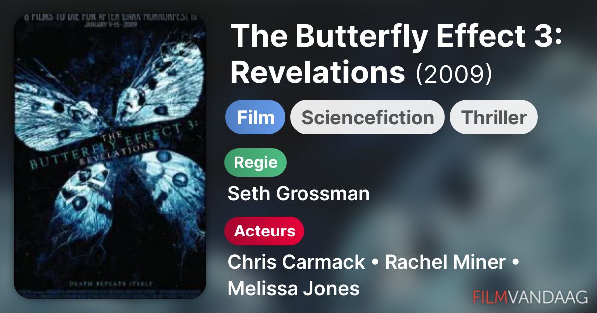 The Butterfly Effect 3 Revelations (film, 2009) FilmVandaag.nl