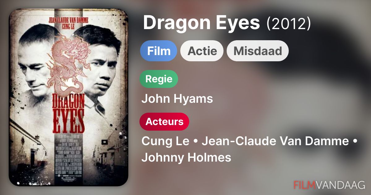 Dragon Eyes (film, 2012) FilmVandaag.nl