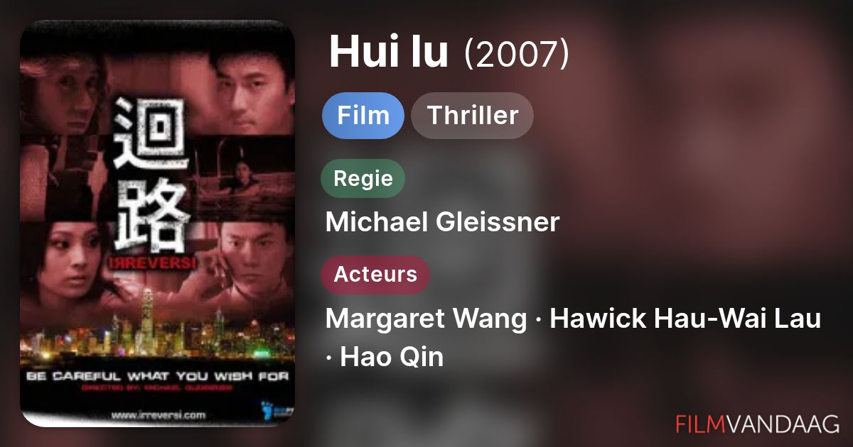 Hui lu (film, 2007) - FilmVandaag.nl