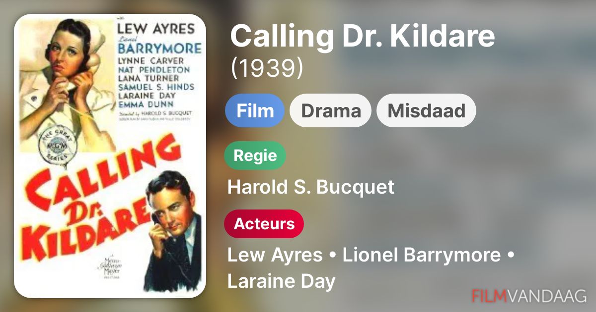 Calling Dr. Kildare (film, 1939) FilmVandaag.nl
