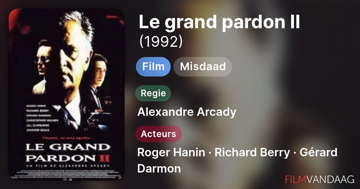 Le grand pardon II (film, 1992) - FilmVandaag.nl