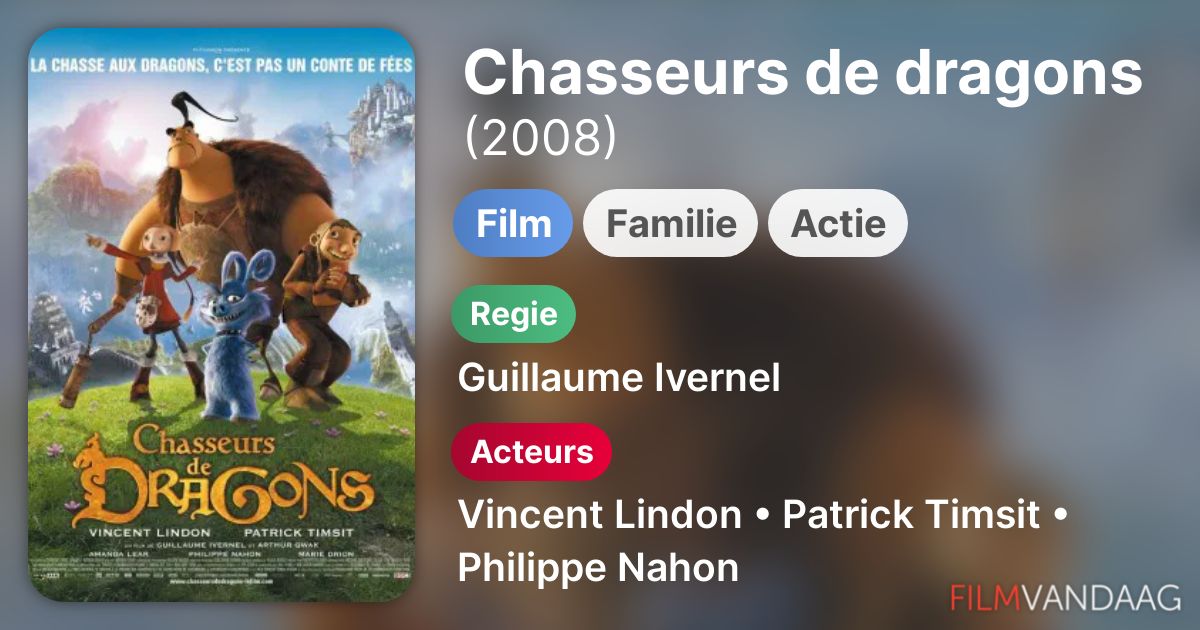 Chasseurs de dragons (film, 2008) FilmVandaag.nl