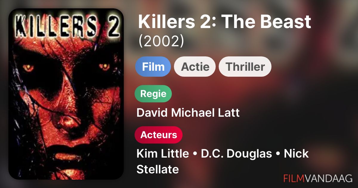 Killers 2 The Beast (film, 2002) FilmVandaag.nl