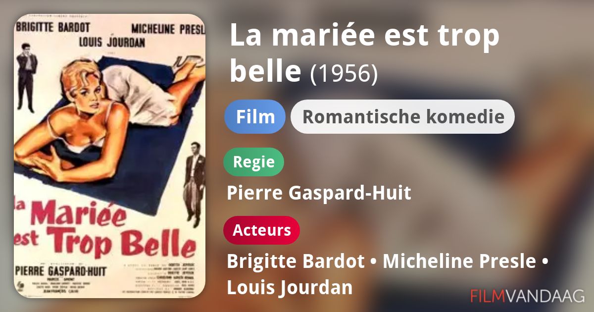 La mariée est trop belle (film, 1956) FilmVandaag.nl La mariée est trop belle (film, 1956) FilmVandaag.nl