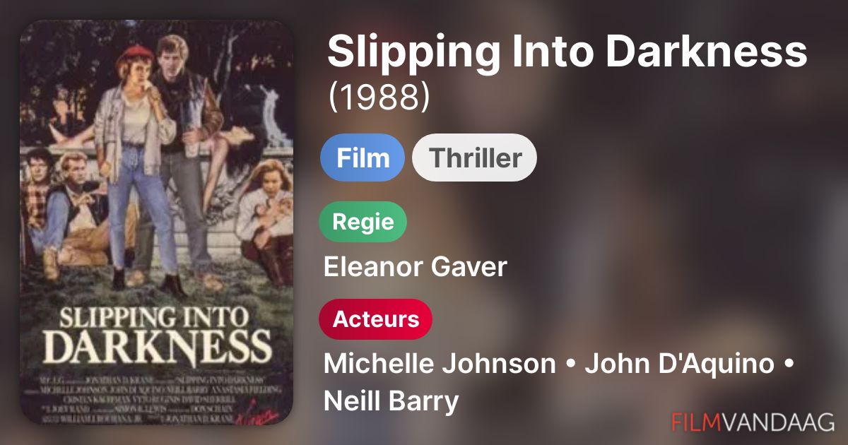 Slipping Into Darkness (film, 1988) FilmVandaag.nl