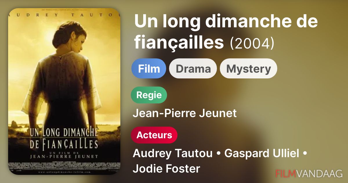 Un Long Dimanche De Fiançailles Amazon Prime Un long dimanche de fiançailles (film, 2004) - FilmVandaag.nl