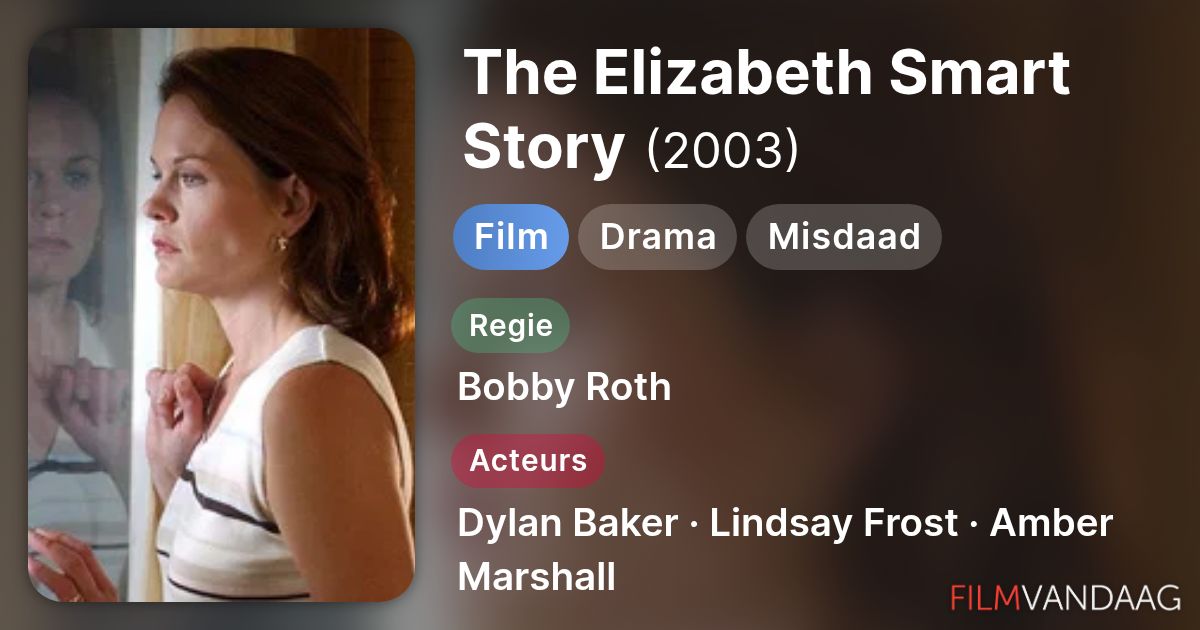 The Elizabeth Smart Story Film 2003 Filmvandaag Nl