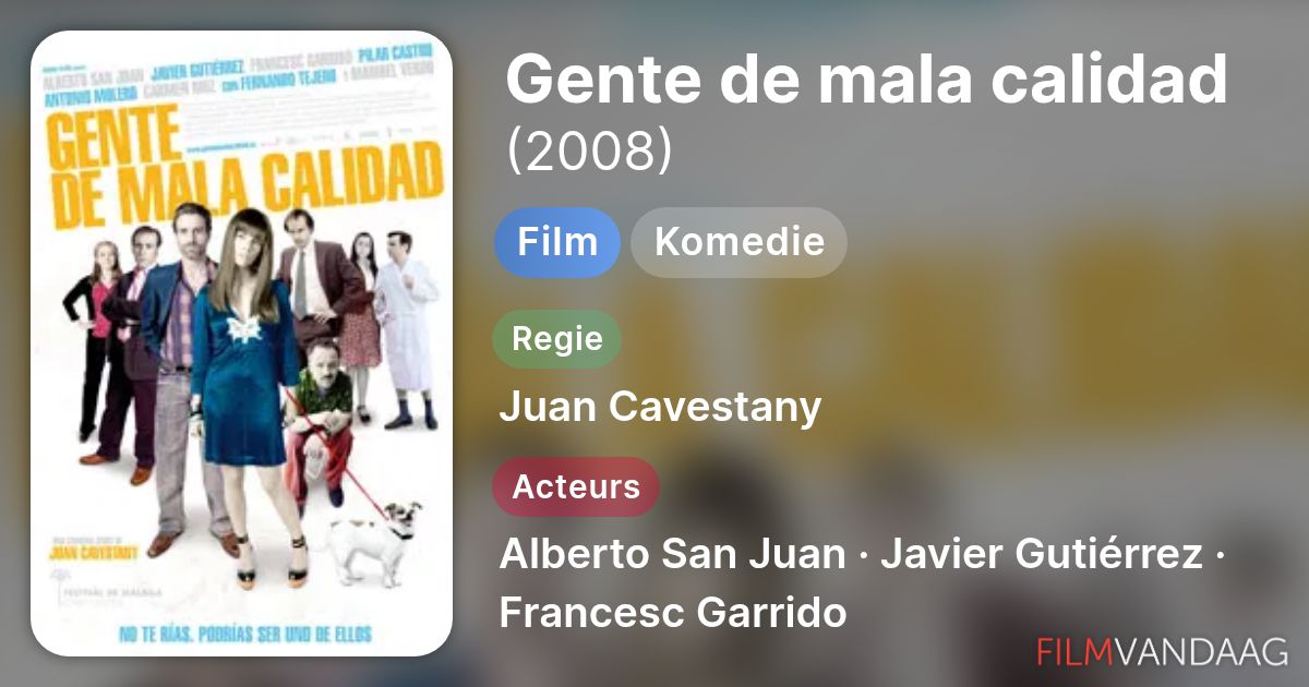 Gente de mala calidad (film, 2008) - FilmVandaag.nl