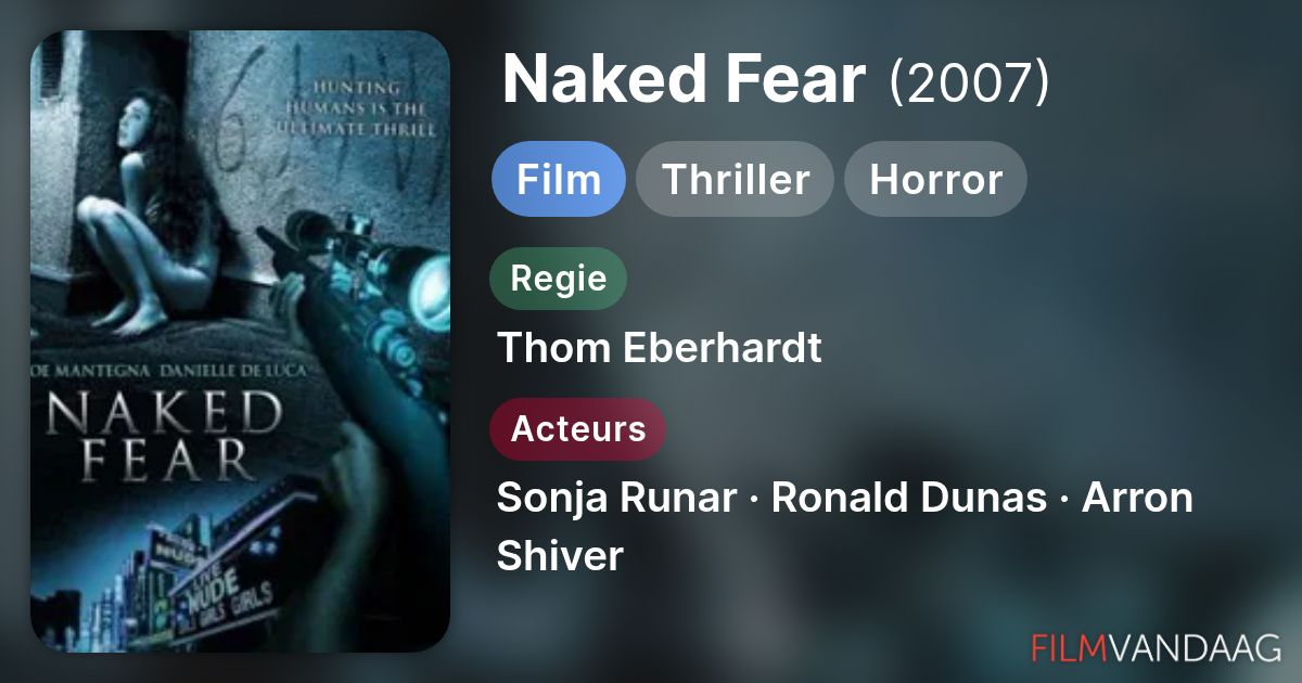 Naked Fear (film, 2007) FilmVandaag.nl