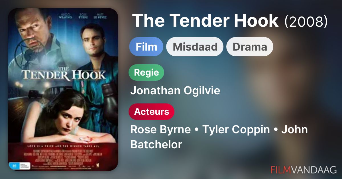 The Tender Hook (film, 2008) FilmVandaag.nl