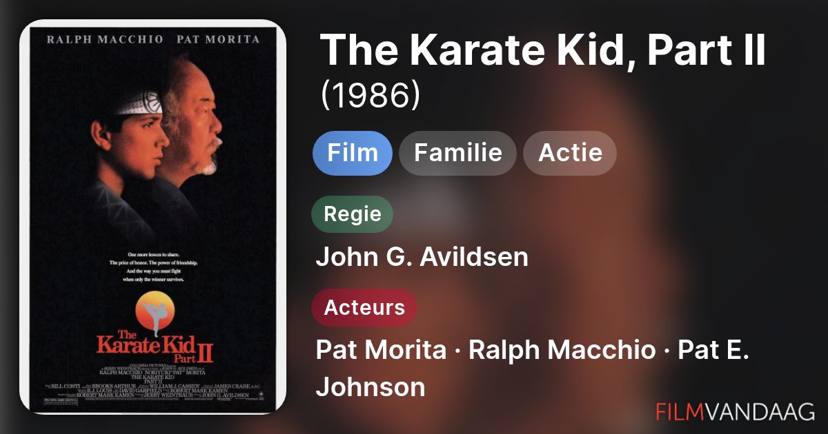 The Karate Kid, Part II (film, 1986) - FilmVandaag.nl