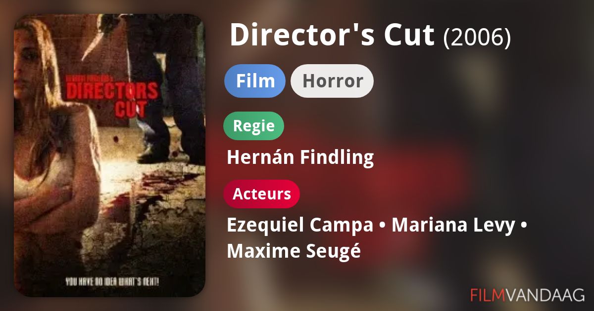 Director's Cut (film, 2006) FilmVandaag.nl