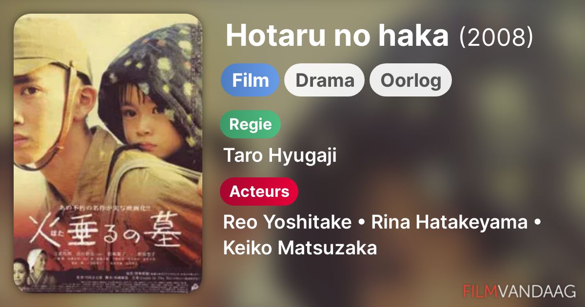 Hotaru no haka (film, 2008) FilmVandaag.nl Hotaru no haka (film, 2008) FilmVandaag.nl