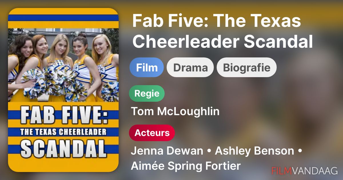 Fab Five The Texas Cheerleader Scandal (film, 2008) FilmVandaag.nl