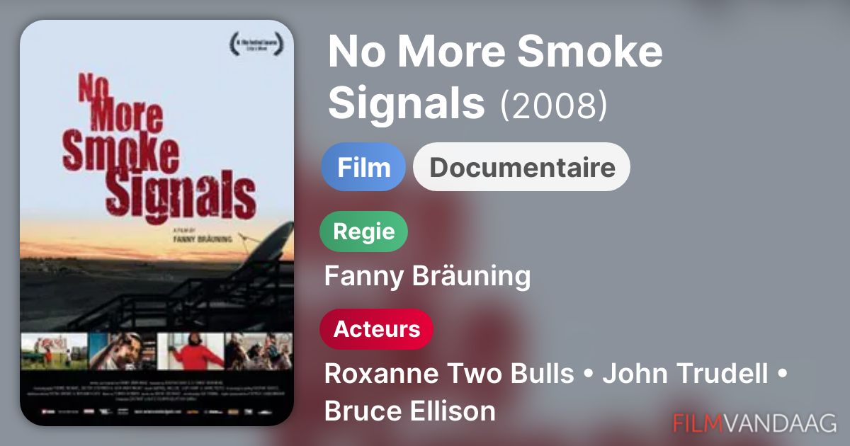 No More Smoke Signals (film, 2008) FilmVandaag.nl